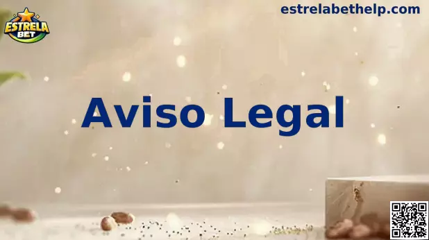 Aviso legal Estrela Bet
