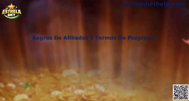 Regras De Afiliados E Termos Do Programa Estrela Bet