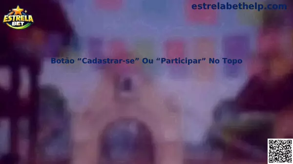 Botão Cadastrar-se ou Participar no Topo em processo de cadastro