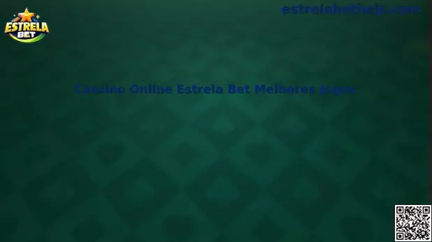 Cassino Online Estrela Bet Melhores Jogos