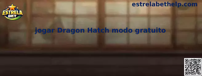 Jogar Dragon Hatch modo gratuito na Estrela Bet