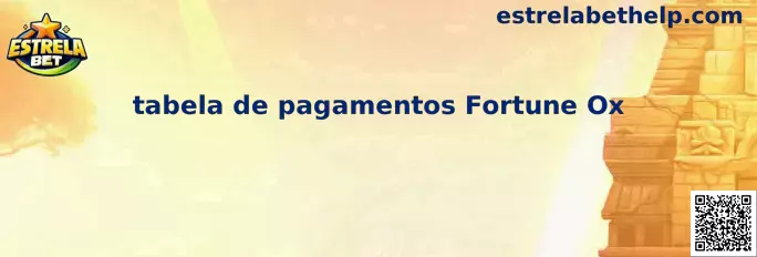 Tabela de pagamentos Fortune Ox