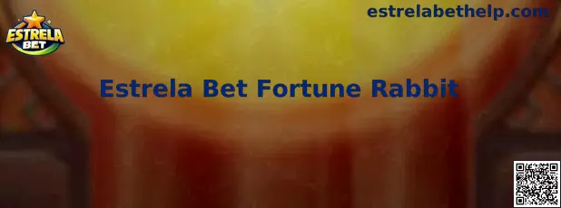 Tela ilustrativa do jogo Estrela Bet Fortune Rabbit