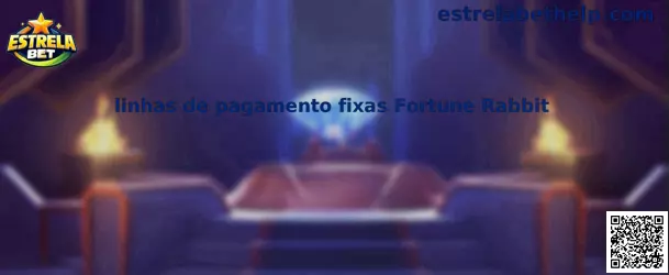 Linhas de pagamento fixas Fortune Rabbit