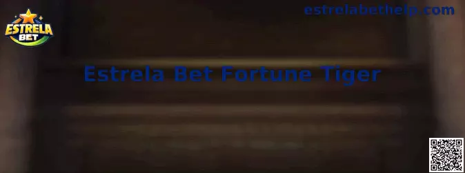 Interface ilustrativa do jogo Estrela Bet Fortune Tiger
