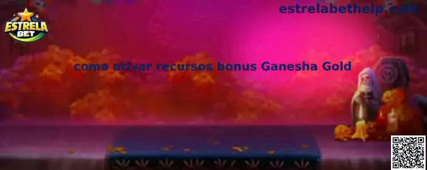 Como ativar recursos bonus Ganesha Gold