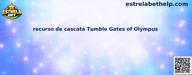 Recurso de Cascata Tumble Gates of Olympus
