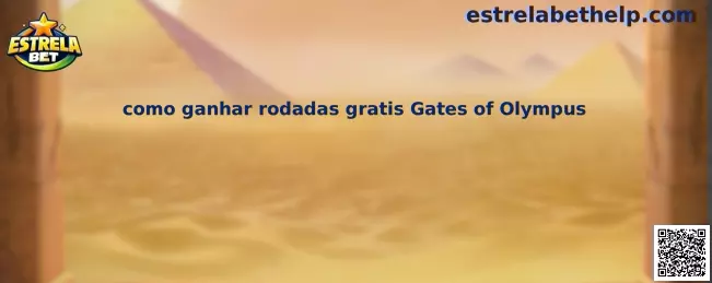 Como ganhar rodadas gratis Gates of Olympus