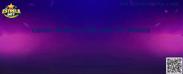 Como fazer cash out no Mines