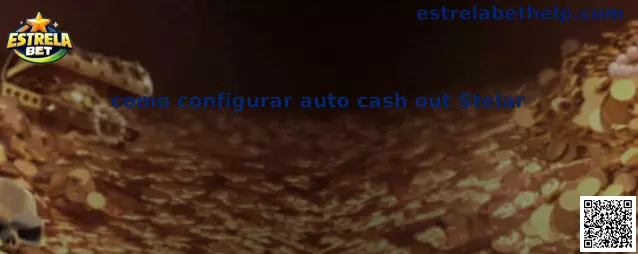 Como configurar auto cash out Stelar