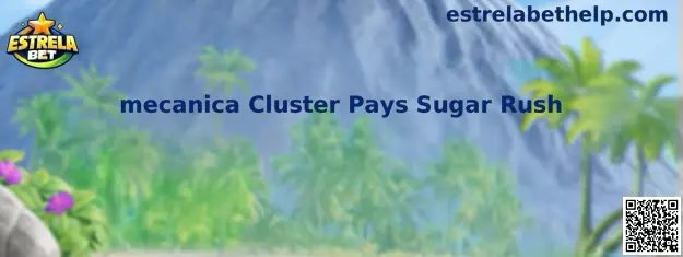 Mecânica Cluster Pays Sugar Rush
